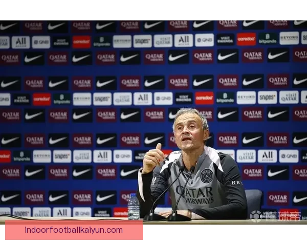 恩里克逼抢策略提升球队竞争力，状态持续回暖值得关注