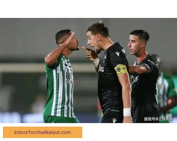 里斯本竞技执行层近期运作表现稳健，球队竞争力持续提升